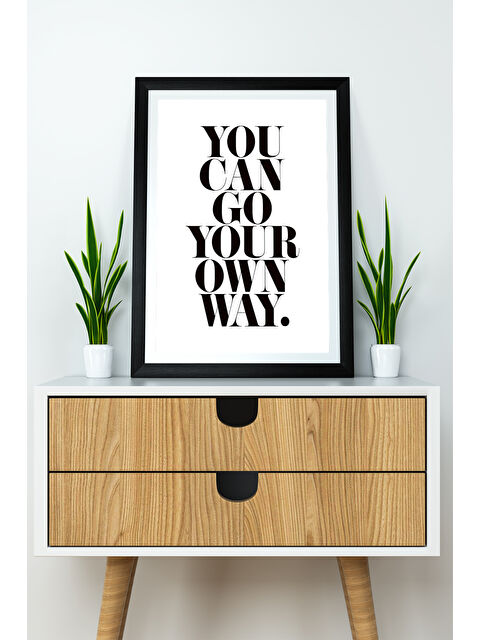 Artavessa Tek Parça 20x30 Cm Çerçeve Görünümlü Yazılı Mdf Tablo "You Can Go Your Own Way"