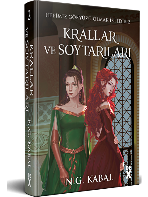 DEX Kitap Hepimiz Gökyüzü Olmak İstedik 2 - Krallar Ve Soytarıları (Toprak) - N. G. Kabal - S000173995-20063