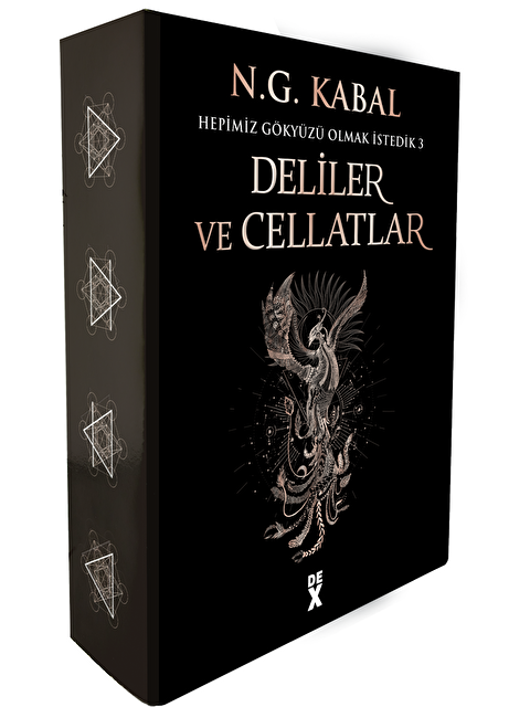 DEX Kitap Hepimiz Gökyüzü Olmak İstedik 3 - Deliler Ve Cellatlar (Kutulu) - N. G. Kabal - S000173992-20063