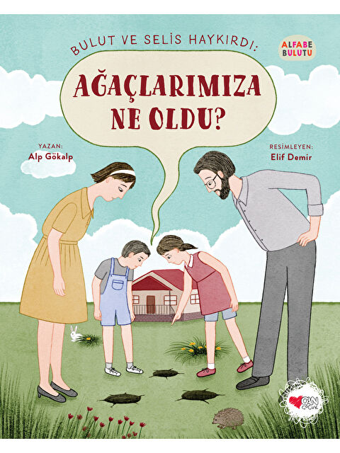 Can Çocuk Yayınları Bulut ve Selis Haykırdı: Ağaçlarımıza Ne Oldu? - S000246856-10231