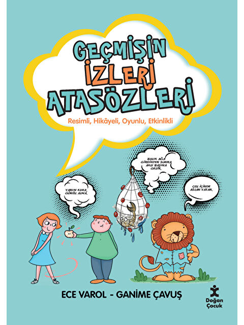 Doğan Çocuk Geçmişin İzleri Atasözleri - Ganime Çavuş - S000063041-20063