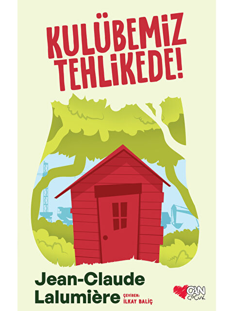 Can Çocuk Yayınları Kulübemiz Tehlikede! - S000246914-10231