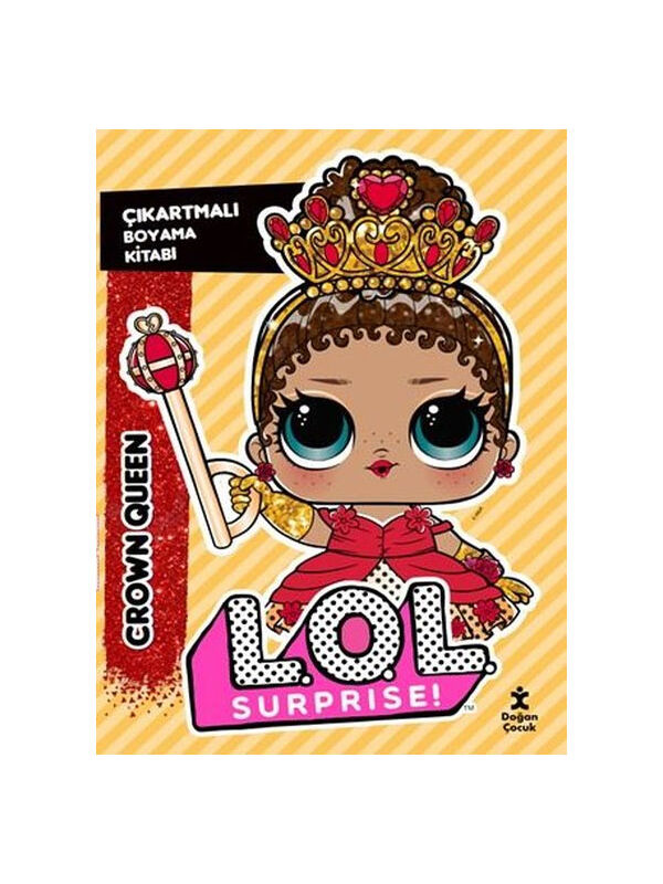 Doğan Çocuk Lol Surprise! Crown Queen Çıkartmalı Boyama Kitabı