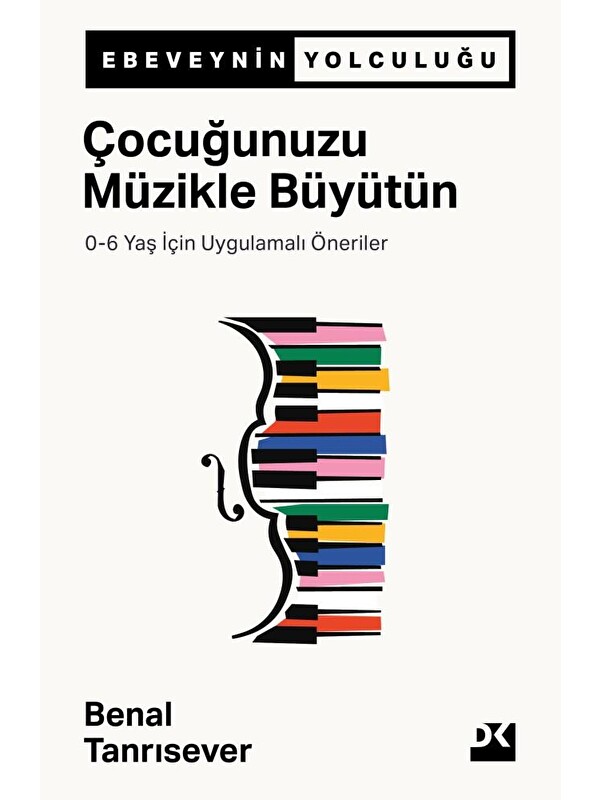 Doğan Kitap Çocuğunuzu Müzikle Büyütün - Benal Tanrısever