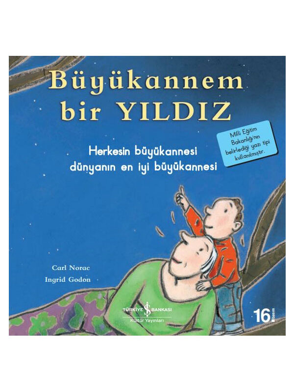 Türkiye İş Bankası Kültür Yayınları Büyükannem Bir Yıldız Carl Norac