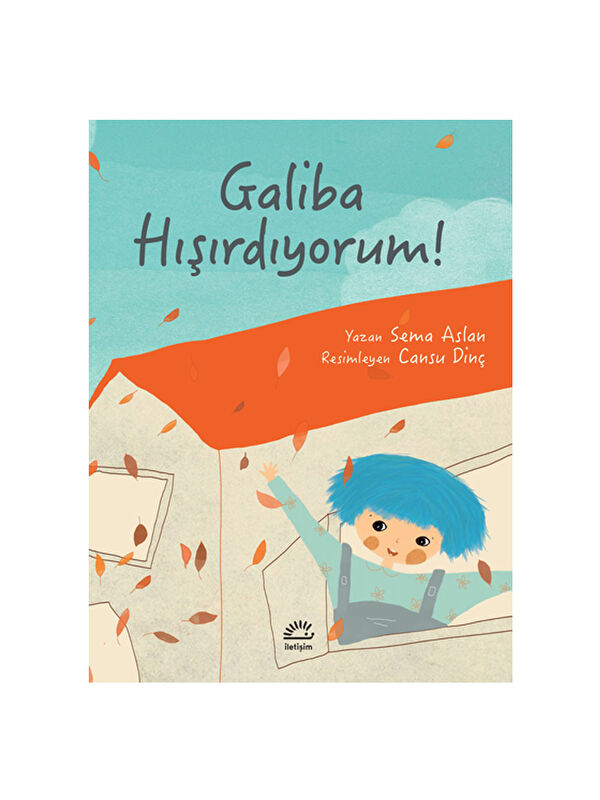 İletişim Yayınları Galiba Hışırdıyorum Sema Aslan