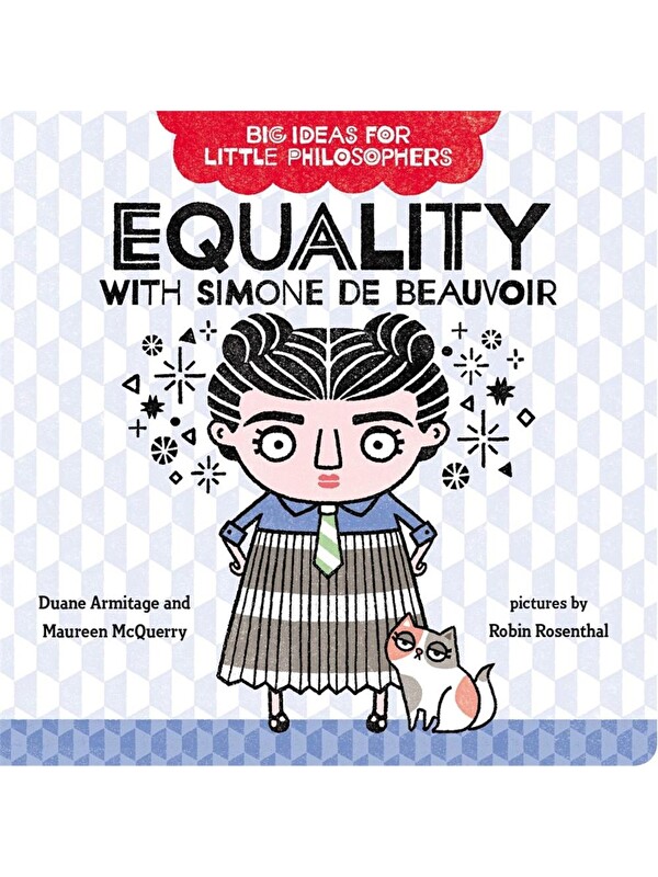 Penguin Random House Big Ideas for Little Philosophers: Equality with Simone de Beauvoir