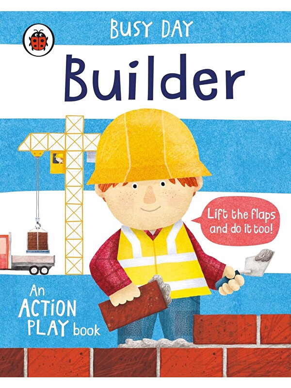 Penguin Random House Busy Day: Builder : An action play book