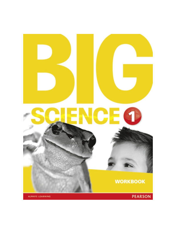 Pearson ELT Big Science 1 Workbook