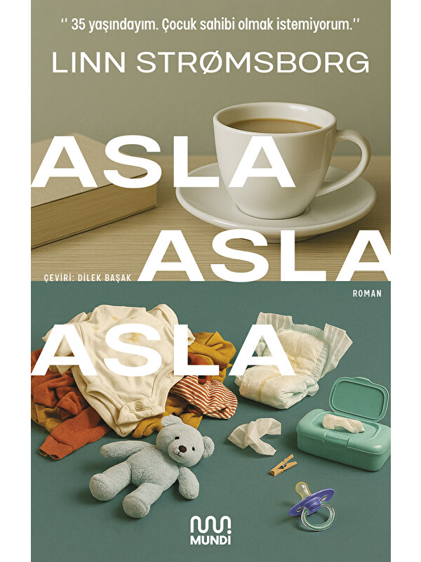 Mundi Asla, Asla, Asla