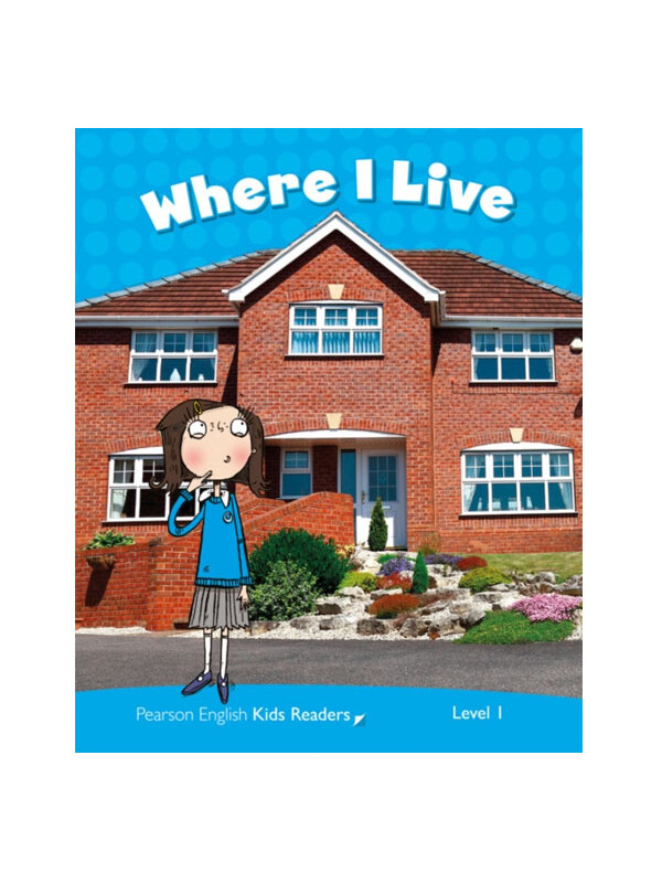 Pearson ELT Pekr Level 1: Clil: Where İ Live