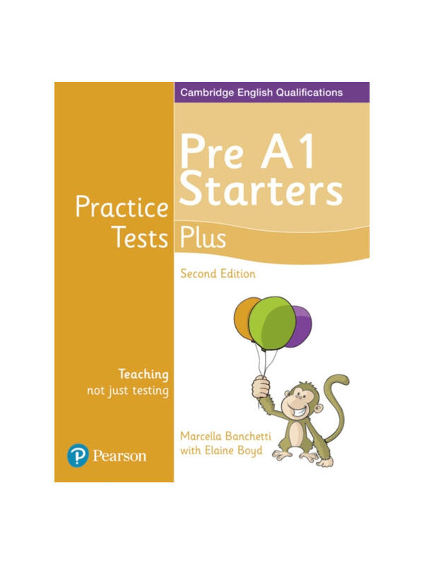 Pearson ELT Cyle Pre A1 Starters Practice Tests Plus Students' Book