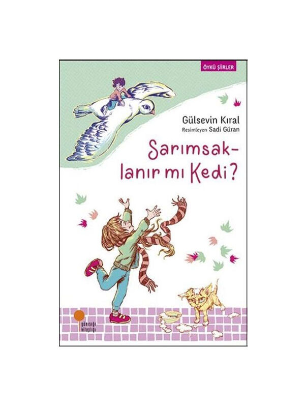 Günışığı Kitaplığı Sarımsaklanır mı Kedi Gülsevin Kıral