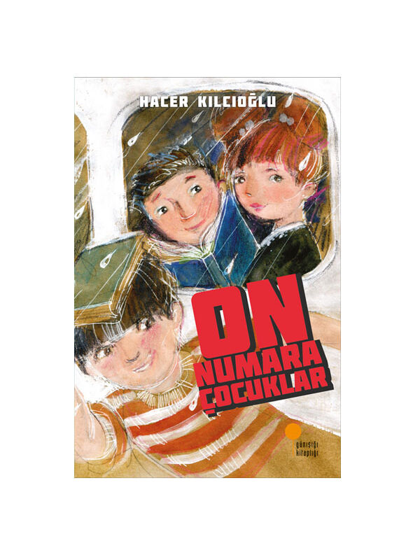 Günışığı Kitaplığı On Numara Çocuklar Hacer Kılcıoğlu