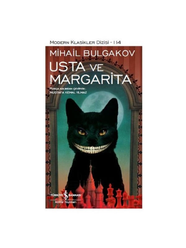 Türkiye İş Bankası Kültür Yayınları Modern Klasikler 114 Usta ve Margarita Mihail Bulgakov