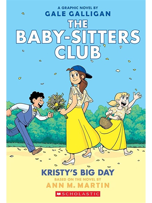 Scholastic The Babysitters Club Graphic Novel: Kristy's Big Day #6