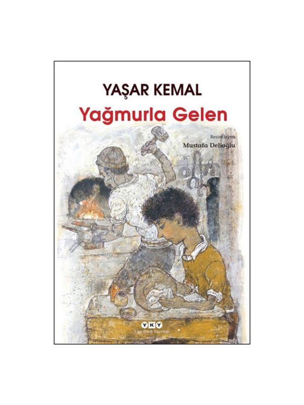 Yapı Kredi Yayınları Yağmurla Gelen Yaşar Kemal