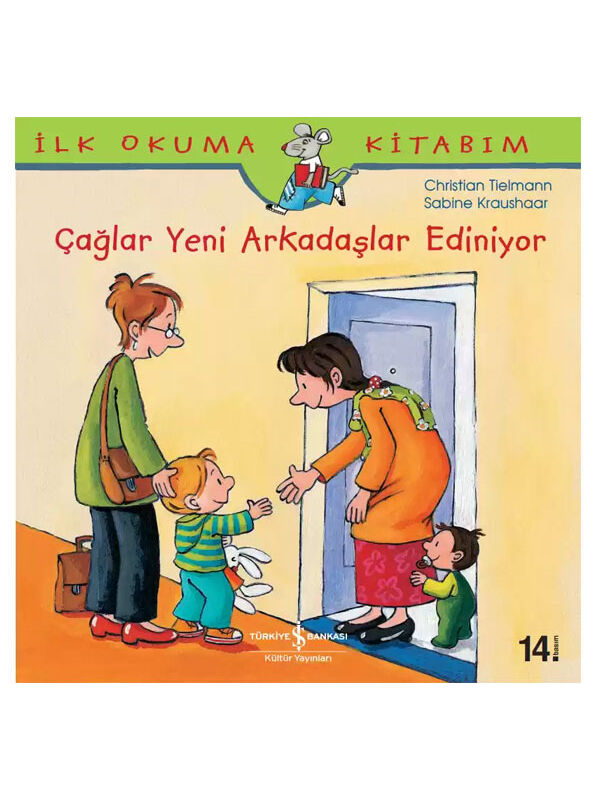 Türkiye İş Bankası Kültür Yayınları İlk Okuma Kitabım Çağlar Yeni Arkadaş Ediniyor Christian Tielmann