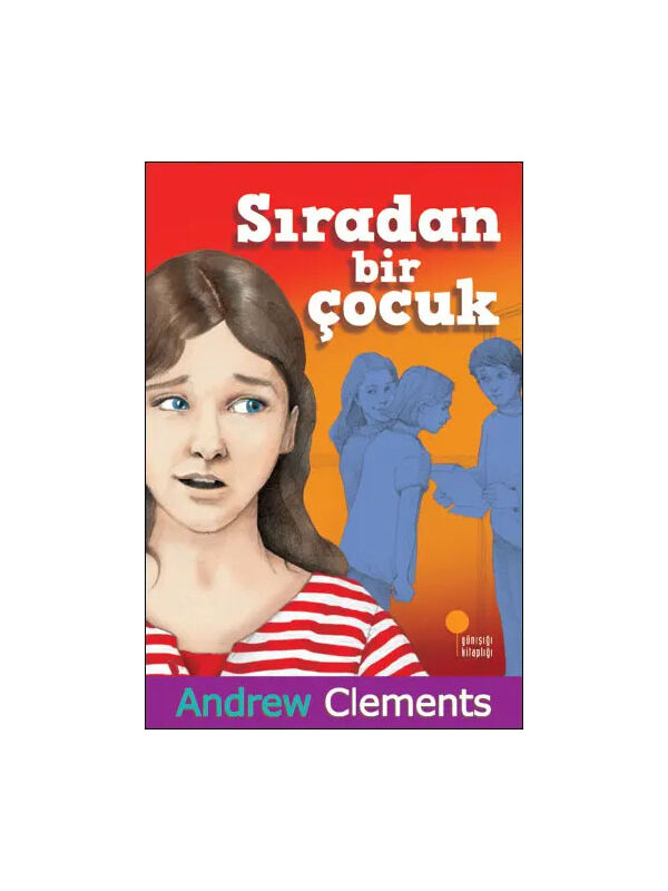 Günışığı Kitaplığı Sıradan Bir Çocuk Andrew Clements