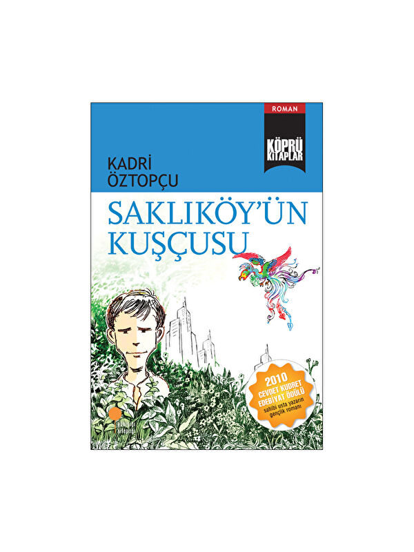 Günışığı Kitaplığı Saklıköyün Kuşçusu Kadri Öztopçu