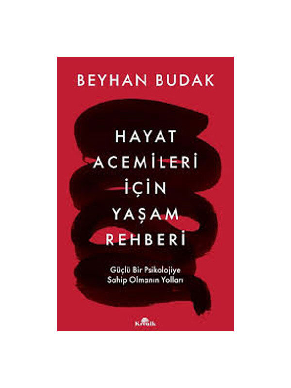 Kronik Kitap Hayat Acemileri İçin Yaşam Rehberi Beyhan Budak