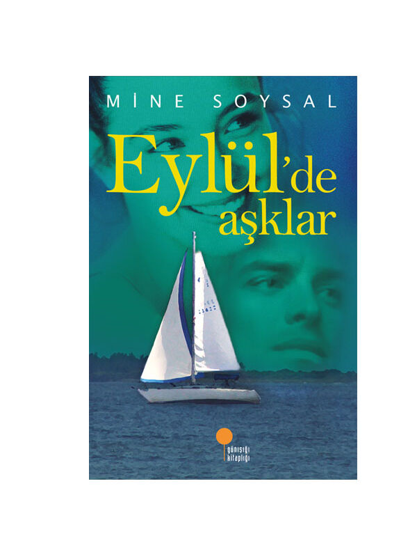 Günışığı Kitaplığı Eylülde Aşklar Mine Soysal