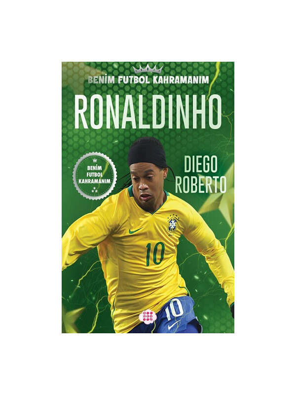 Dokuz Yayınları Ronaldinho Benim Futbol Kahramanım Dokuz Çocuk