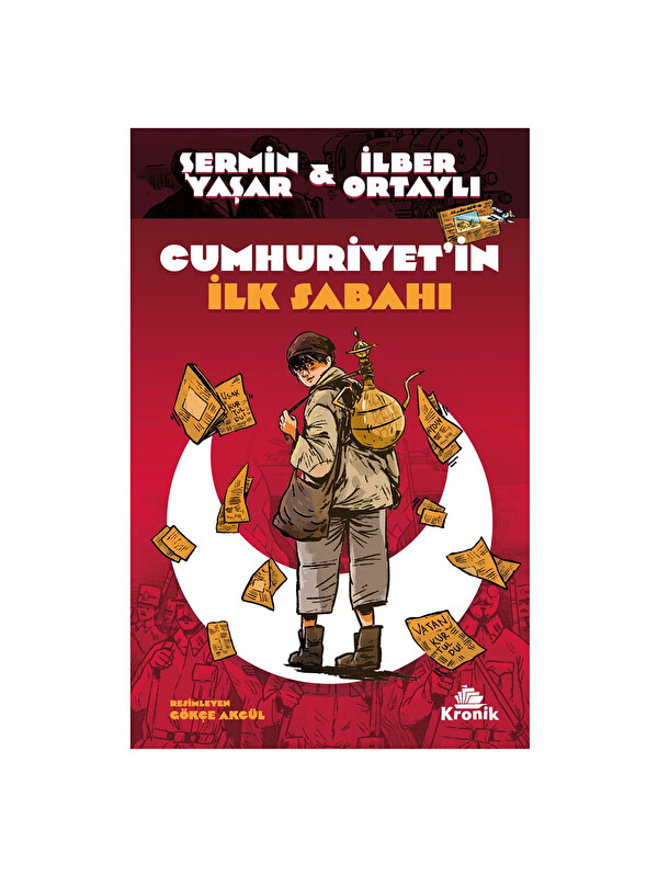 Kronik Kitap Cumhuriyet'in İlk Sabahı İlber Ortaylı Şermin Yaşar