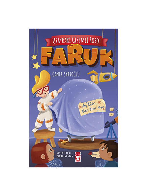 Timaş Çocuk Uzaydaki Gizemli Robot Faruk Caner Sarıoğlu