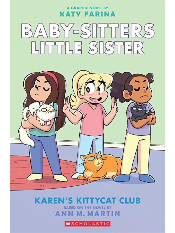 Scholastic The Babysitters Little Sisters Graphic Novel: Karen's Kittycat Club #4