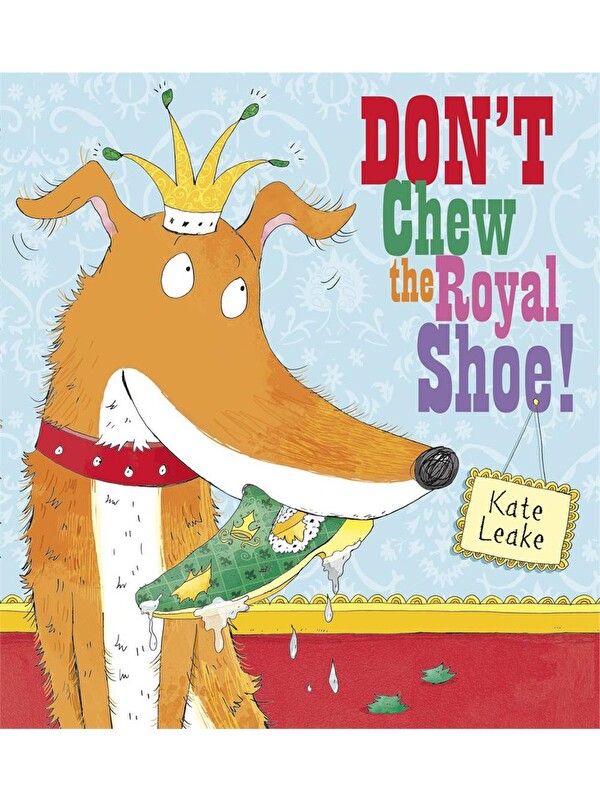 Scholastic Don't Chew the Royal Shoe