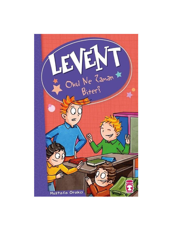 Timaş Çocuk Levent ve Tayfası 2 Levent Okul Ne Zaman Biter Mustafa Orakçı