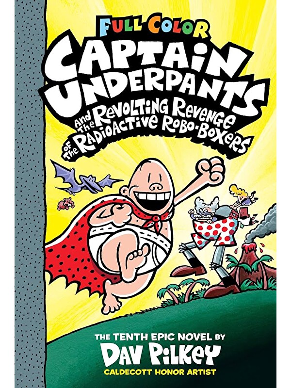 Scholastic Captain Underpants and the Revolting Revenge of the Radioactive Robo-Boxers