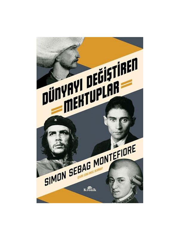 Kronik Kitap Dünyayı Değiştiren Mektuplar Simon Sebag Montefiore