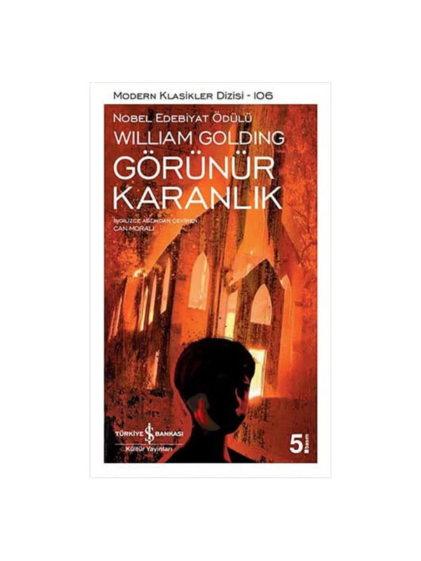 Türkiye İş Bankası Kültür Yayınları Modern Klasikler 106 Görünür Karanlık William Golding