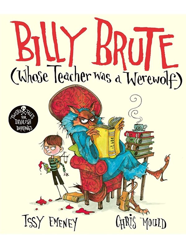 Simon & Schuster Billy Brute Whose Teacher Was a Werewolf