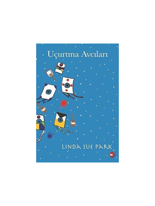 Beyaz Balina Yayınları Uçurtma Avcıları Linda Sue Park