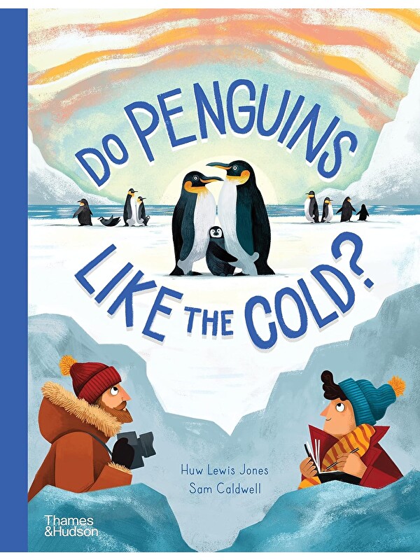 Thames & Hudson Do Penguins Like the Cold?