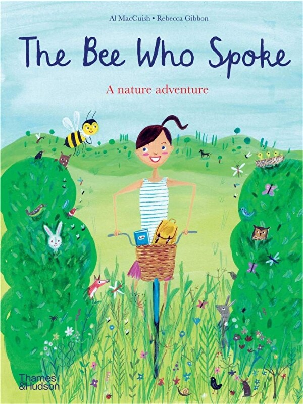 Thames & Hudson The Bee Who Spoke : A nature adventure
