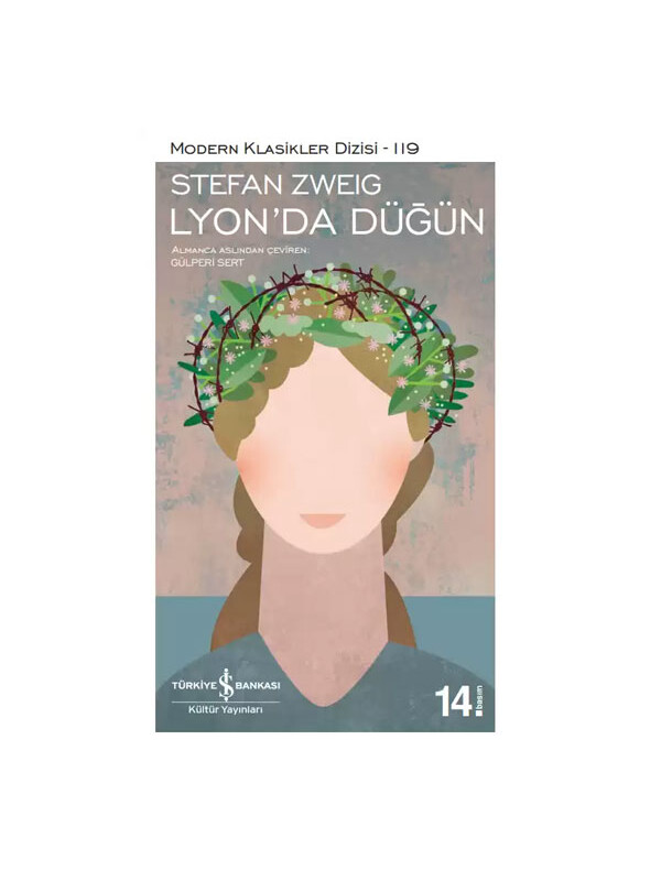 Türkiye İş Bankası Kültür Yayınları Modern Klasikler 119 Lyonda Düğün Stefan Zweig