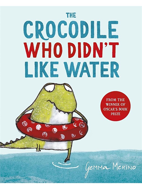 Pan Macmillan The Crocodile Who Didn't Like Water