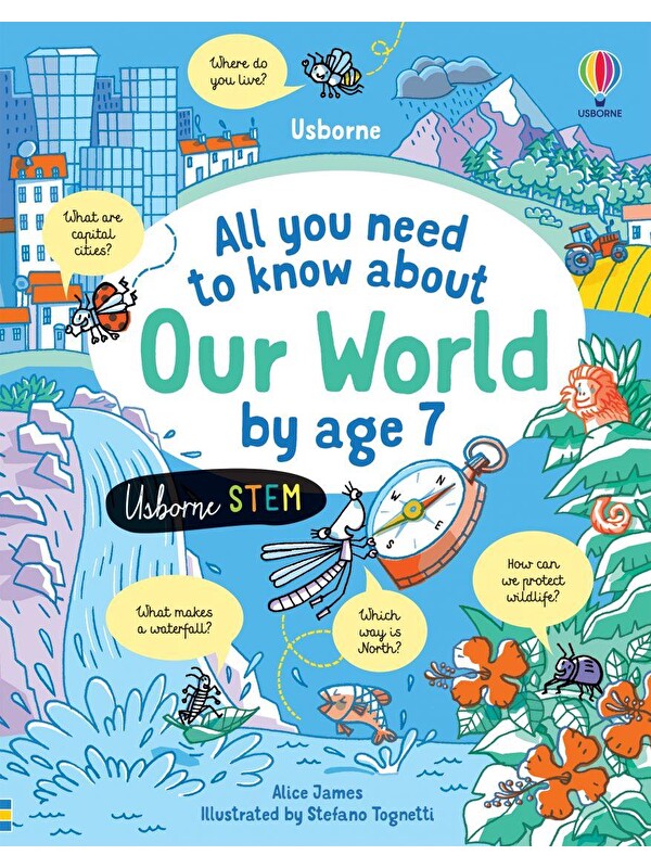 Usborne Publishing All You Need to Know About by Age 7: Our World