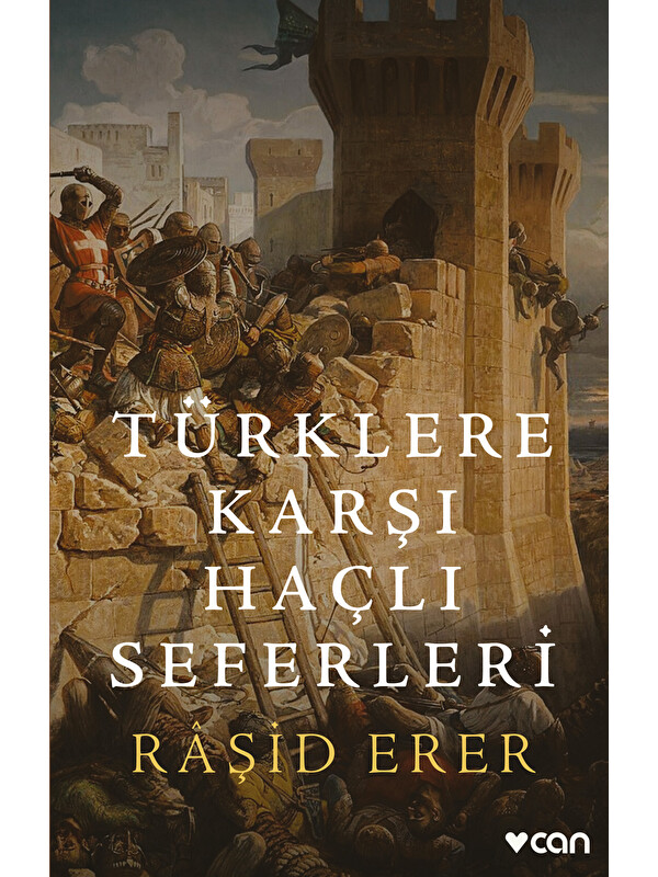 Can Yayınları Türklere Karşı Haçlı Seferleri