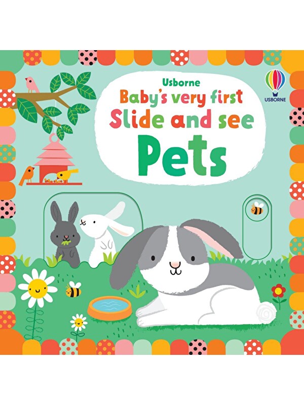 Usborne Publishing Baby's Very First Slide and See: Pets