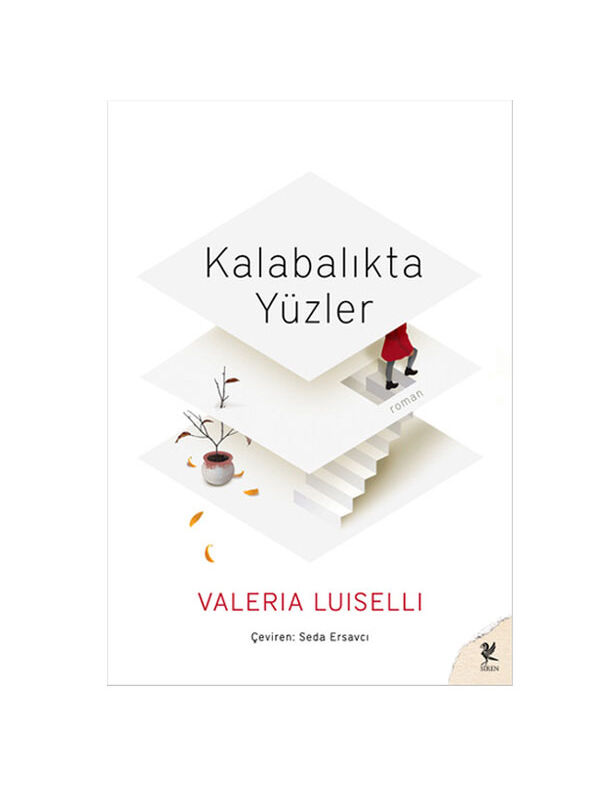 Siren Yayınları Kalabalıkta Yüzler Valeria Luiselli Siren Yay