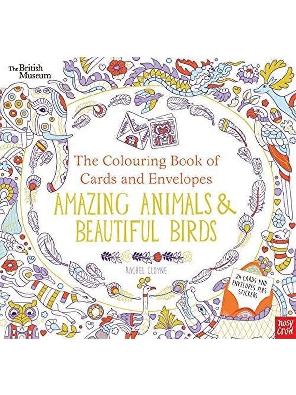 Nosy Crow The Colouring Book of Cards and Envelopes: Amazing Animals and Beautiful Birds