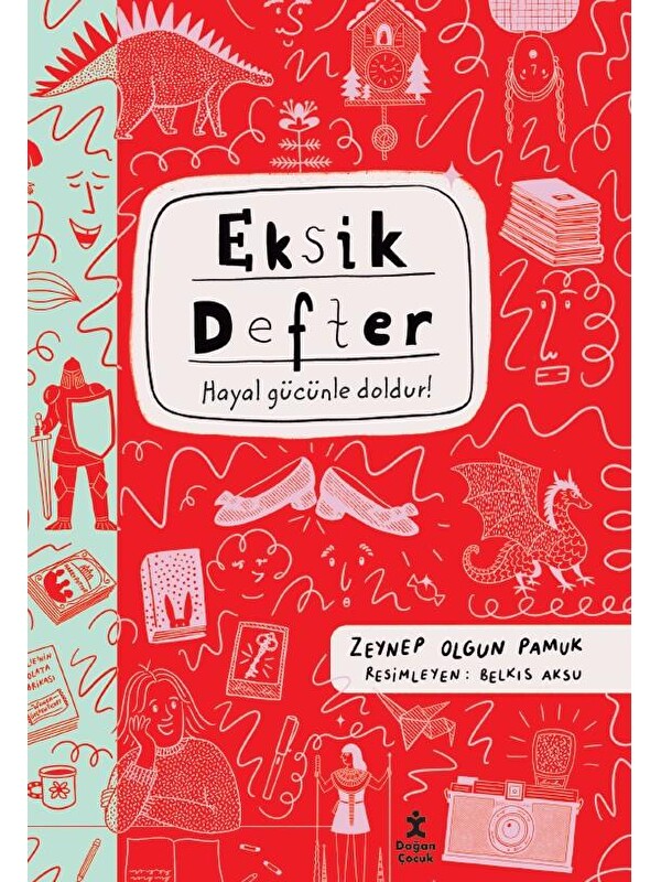 Doğan Çocuk Eksik Defter - Zeynep Olgun Pamuk