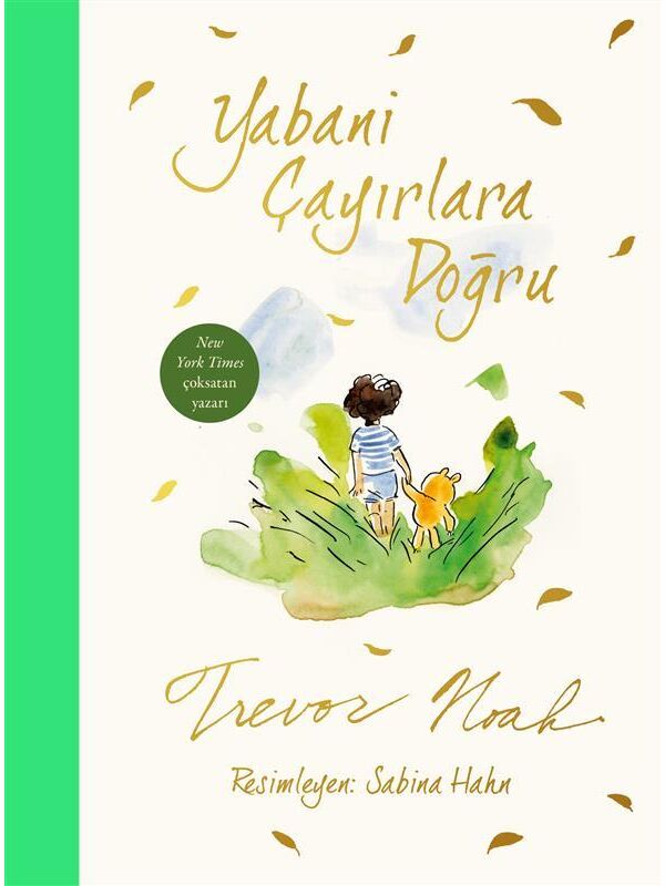 Doğan Çocuk Yabani Çayırlara Doğru - Trevor Noah