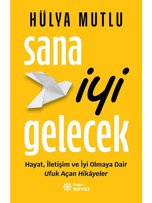 Doğan Kitap Sana İyi Gelecek - Hülya Mutlu