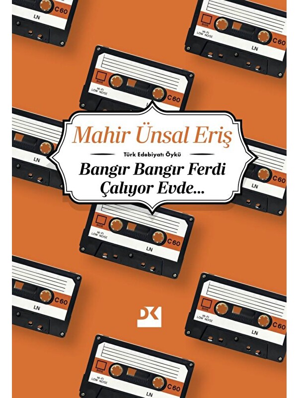 Doğan Kitap Bangır Bangır Ferdi Çalıyor Evde - Mahir Ünsal Eriş